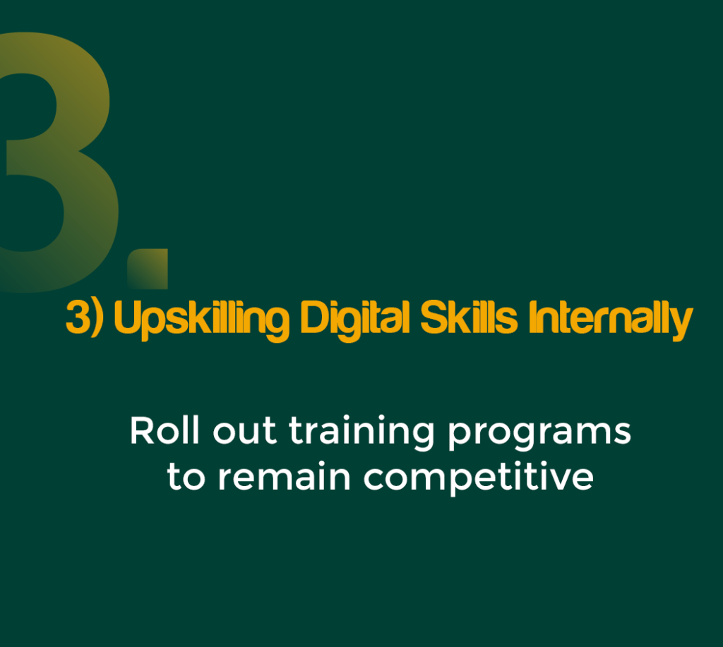 Upskilling digital skills internally, roll out training programs
to remain competitive. It is the third key objective of biopharmaceutical companies.