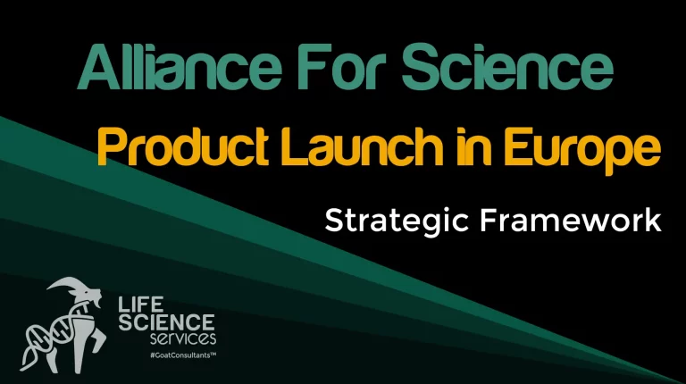 Poster titled ‘Alliance for Science: Product Launch in Europe’ featuring the subtitle ‘Strategic Framework’ with the Life Science Services logo and #GoatConsultants™ branding.