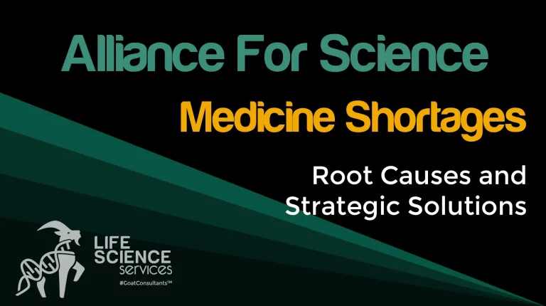 Image titled 'Alliance for Science – Medicine Shortages' highlighting 'root causes and strategic solutions' with the Life Science Services logo and #GoatConsultants™ branding, and the website life-sciences-services.com