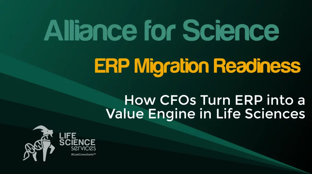 Image titled 'How CFOs Turn ERP into a Value Engine in Life Sciences' featuring concepts of innovation and ERP migration in the life sciences, pharma, biotech and medtech sectors,'' with the Life Science Services logo and #GoatConsultants™ branding, and the website life-sciences-services.com